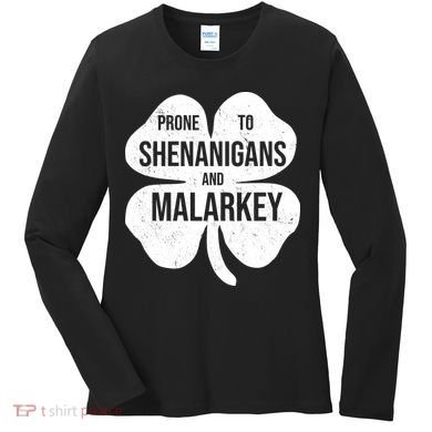 Shenanigans And Malarkey Funny St Patrick's Day Women's Long Sleeve Shirt