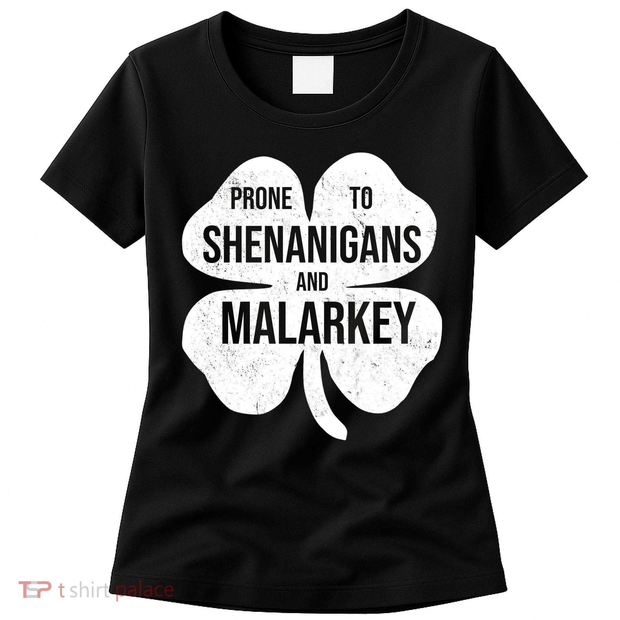 Shenanigans And Malarkey Funny St Patrick's Day Women's T-Shirt