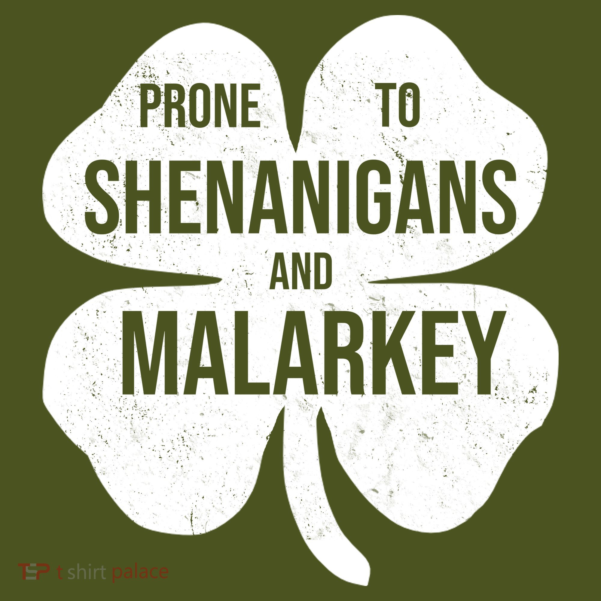 Shenanigans And Malarkey Funny St Patrick's Day T-Shirt