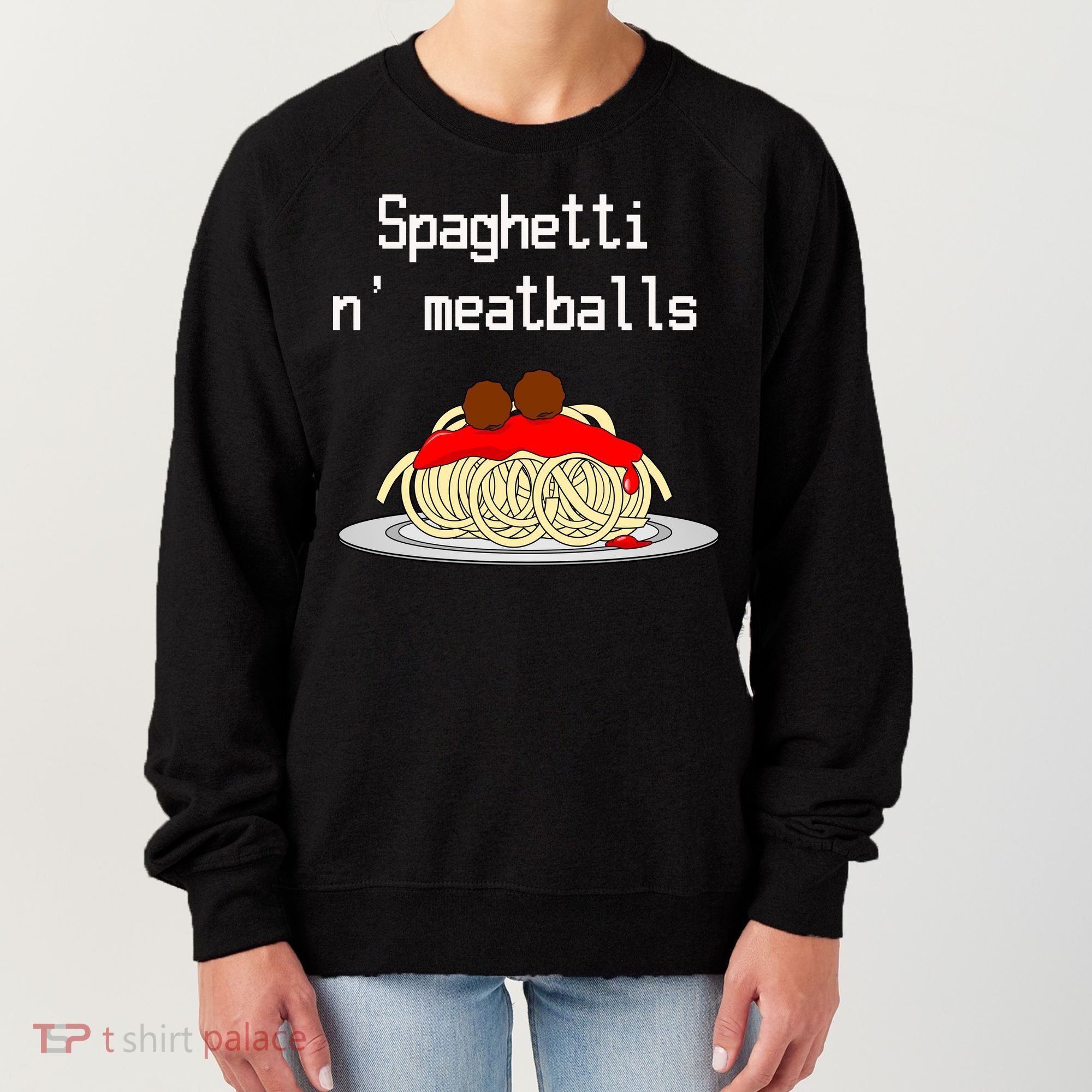 Spaghetti And Meatballs Spaghetti And Meatballs Cool Gift Women's Sweatshirt
