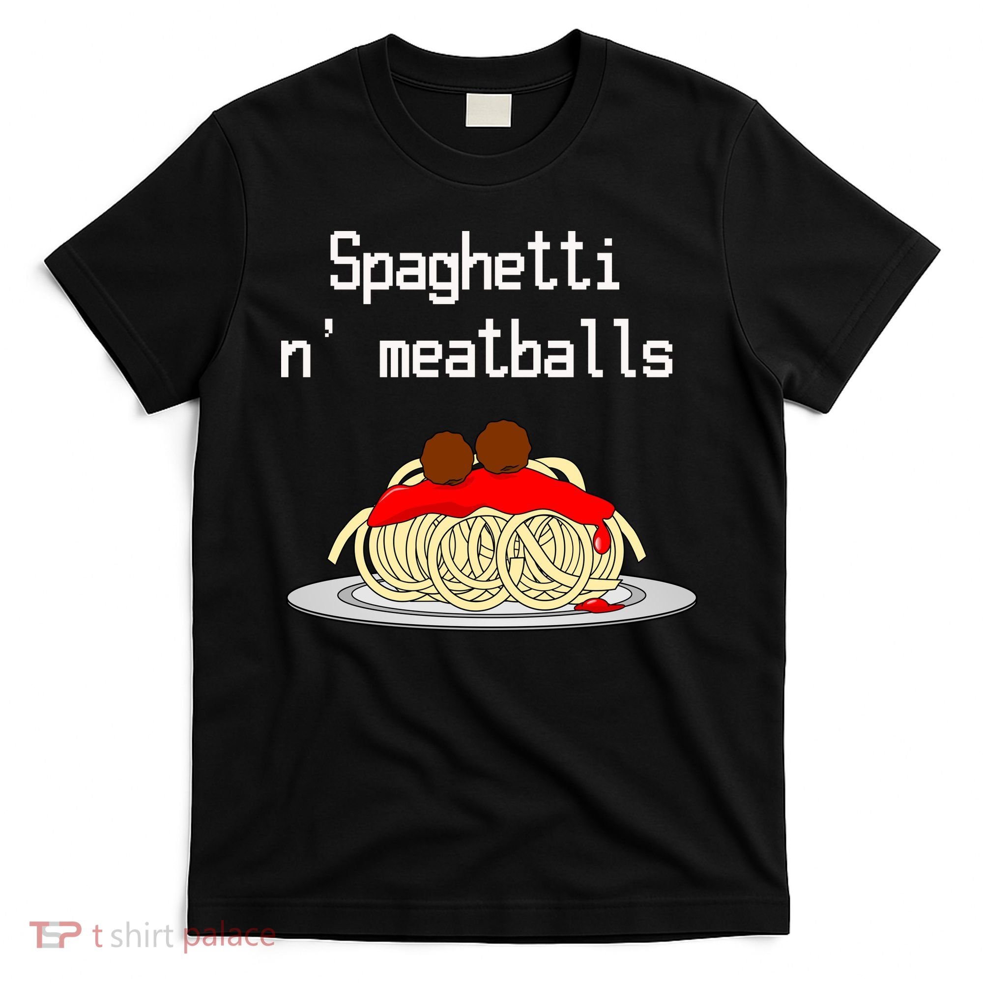 Spaghetti And Meatballs Spaghetti And Meatballs Cool Gift T-Shirt