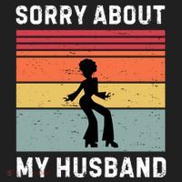 Sorry About My Husband Funny Wife Humor Hat thumb 2