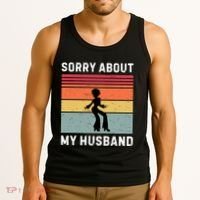 Sorry About My Husband Funny Wife Humor Tank Top thumb 3