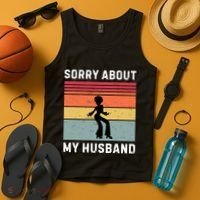 Sorry About My Husband Funny Wife Humor Tank Top thumb 4