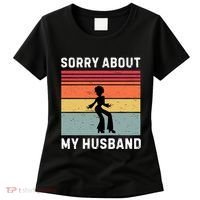 Sorry About My Husband Funny Wife Humor Women's T-Shirt thumb 0