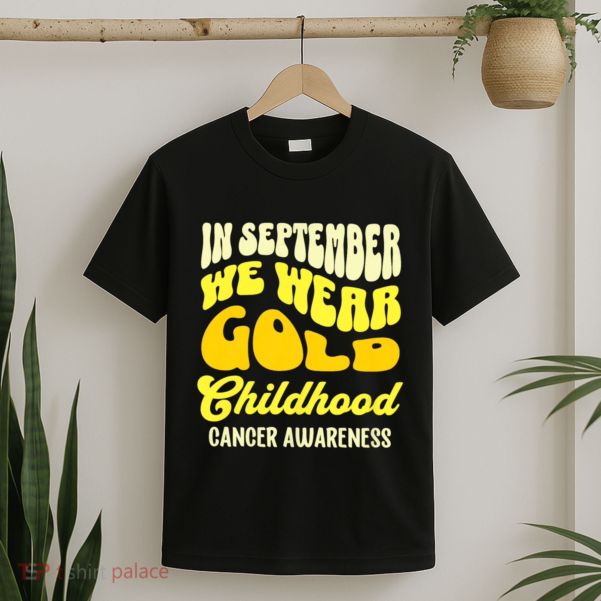 September Awareness Month Childhood Cancer Awareness Month In September We Wear T-Shirt