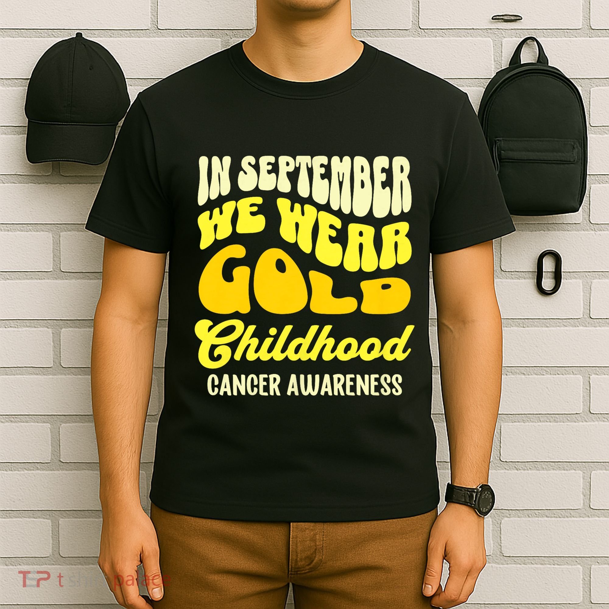 September Awareness Month Childhood Cancer Awareness Month In September We Wear T-Shirt