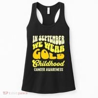 September Awareness Month Childhood Cancer Awareness Month In September We Wear Women's Tank Top thumb 0