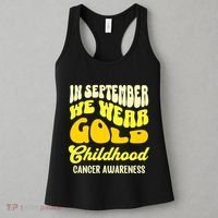 September Awareness Month Childhood Cancer Awareness Month In September We Wear Women's Tank Top thumb 3