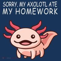School Axolotl My Axolotl Ate My Homework Cute Axolotl Mousepad thumb 1