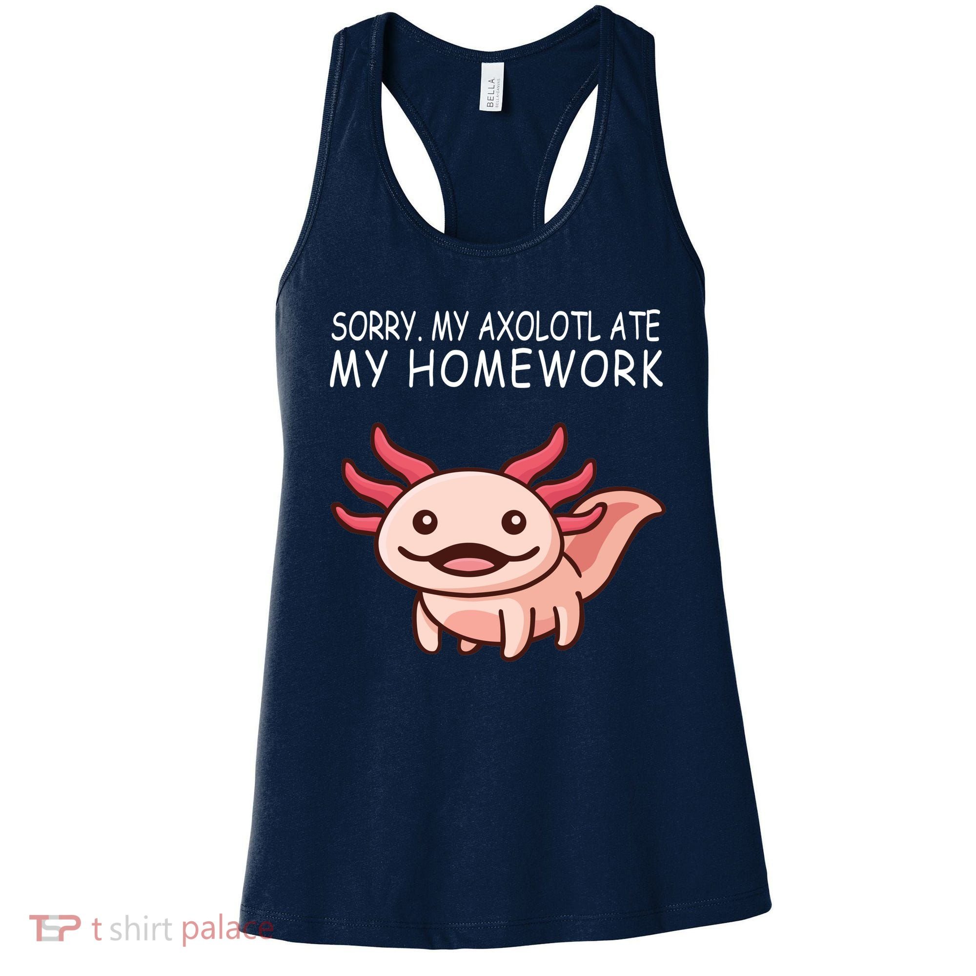 School Axolotl My Axolotl Ate My Homework Cute Axolotl Women's Tank Top