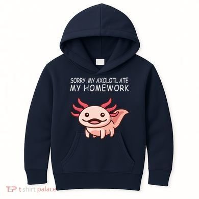 School Axolotl My Axolotl Ate My Homework Cute Axolotl Kids Hoodie