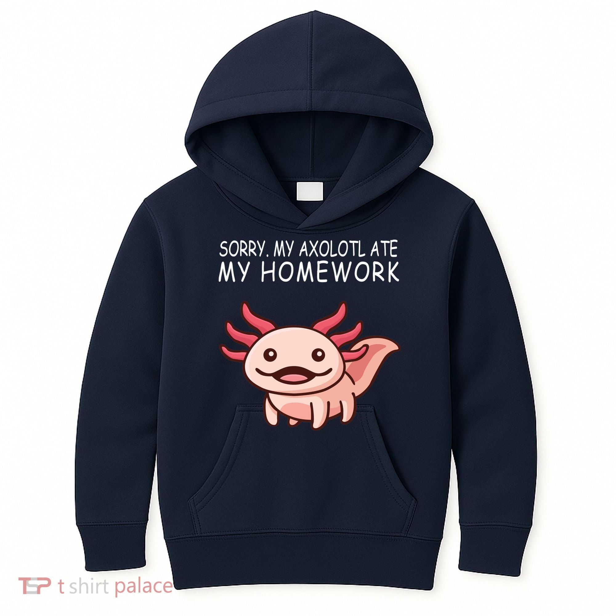 School Axolotl My Axolotl Ate My Homework Cute Axolotl Kids Hoodie