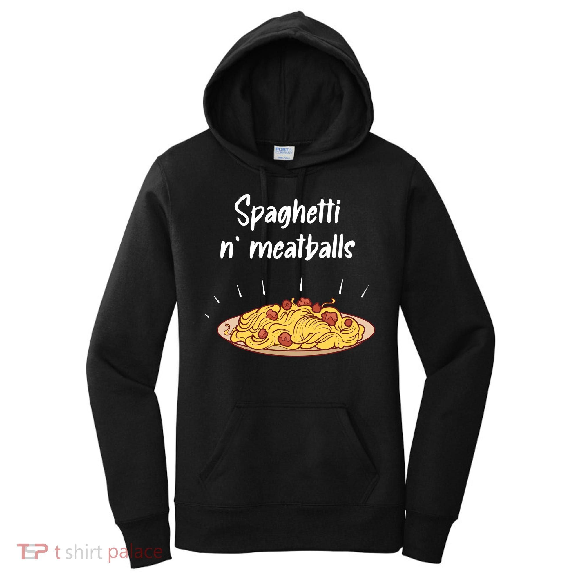 Spaghetti And Meatballs Spaghetti And Meatballs Cool Gift Women's Hoodie