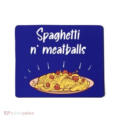 Spaghetti And Meatballs Spaghetti And Meatballs Cool Gift Mousepad