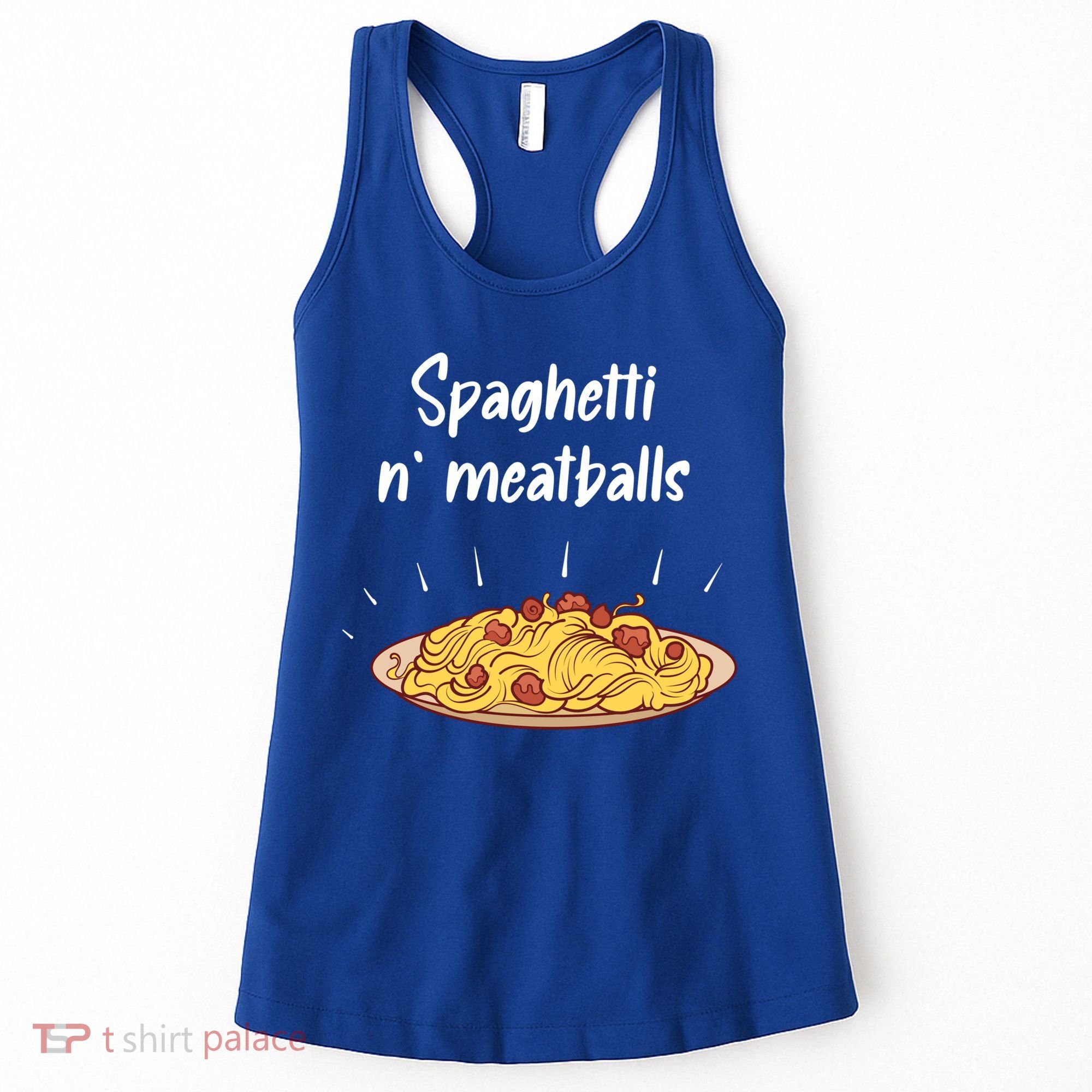 Spaghetti And Meatballs Spaghetti And Meatballs Cool Gift Women's Tank Top
