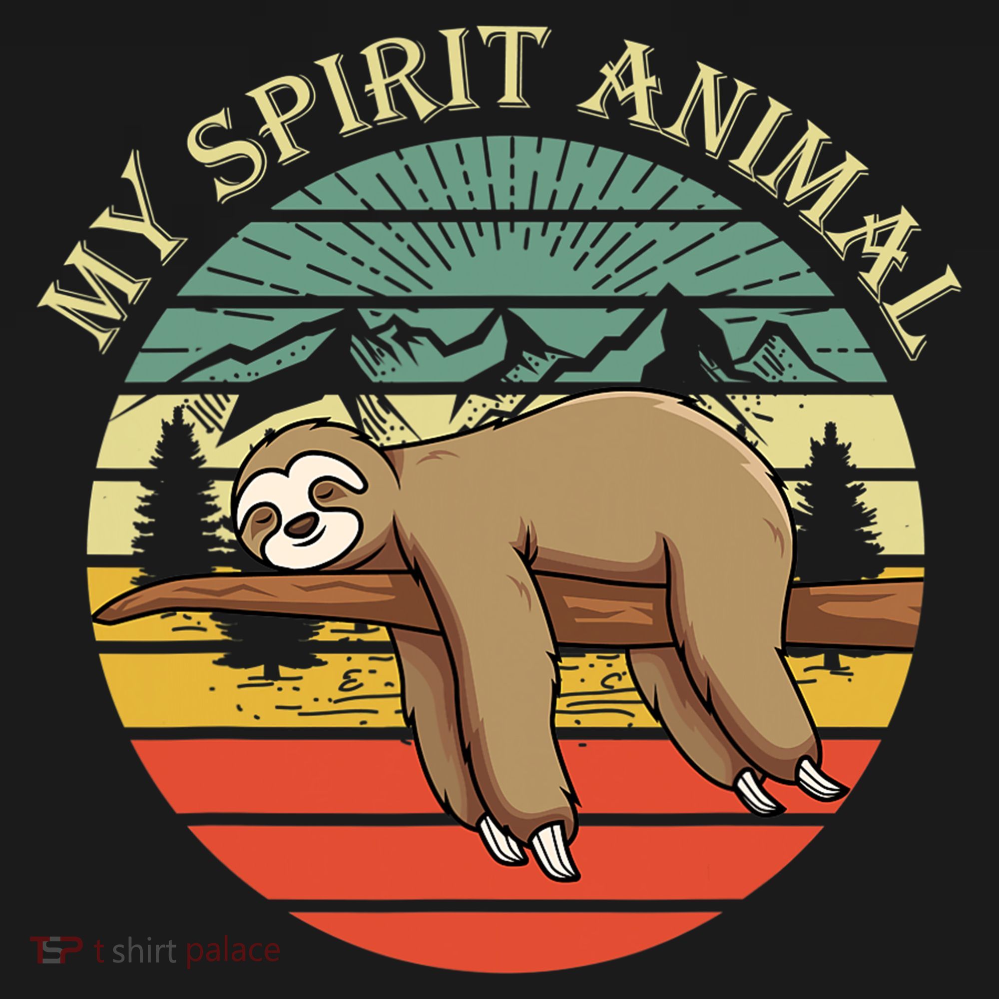 Sloths Are My Spirit Animal Sloth Is My Spirit Animal T-Shirt