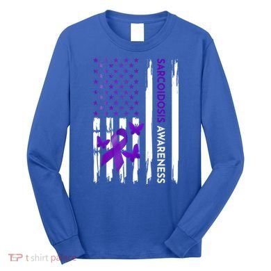 Sarcoidosis Awareness Month Gift Long Sleeve Shirt