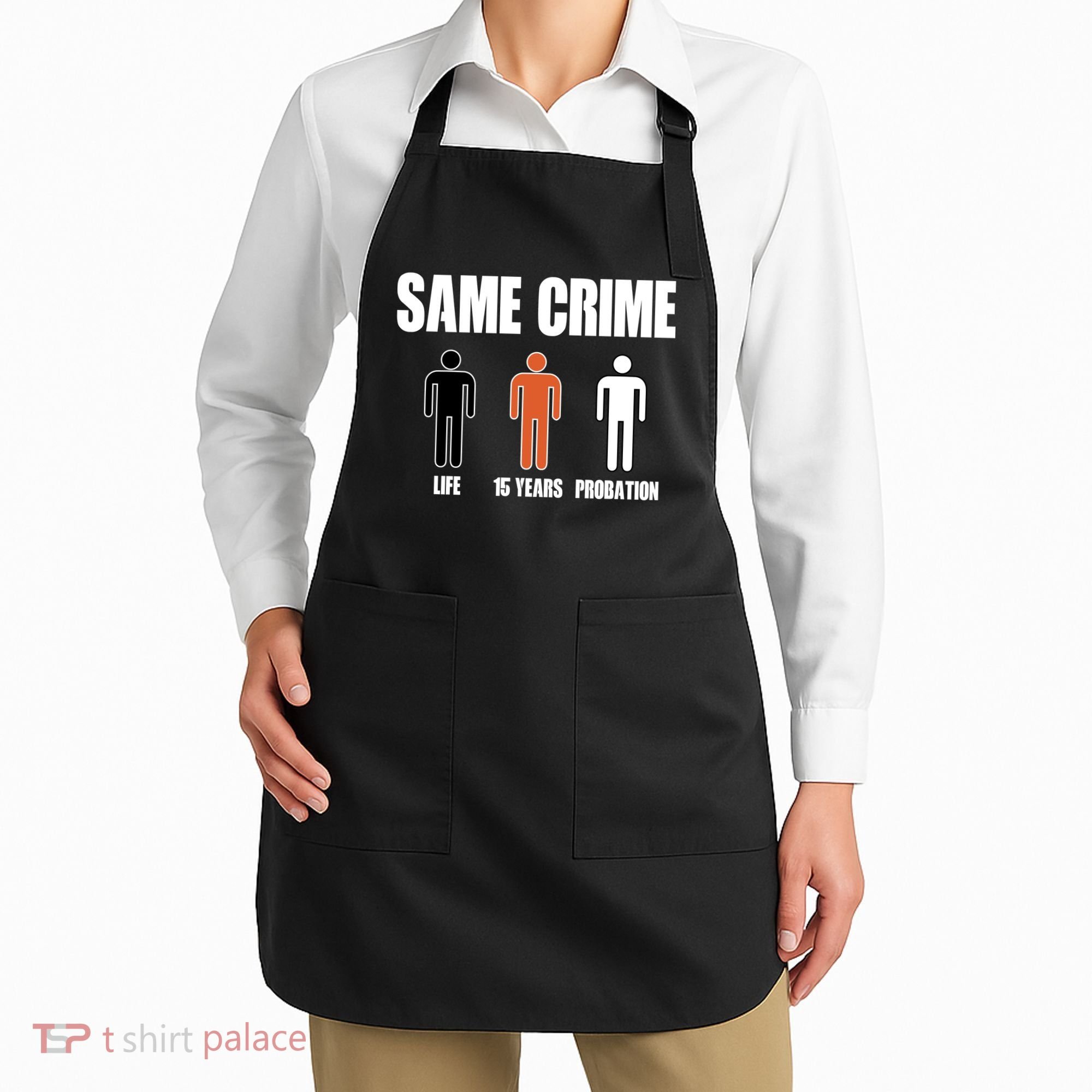 Same Crime Life 15 Years Probation Equality Apron