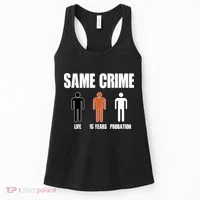 Same Crime Life 15 Years Probation Equality Women's Tank Top thumb 0