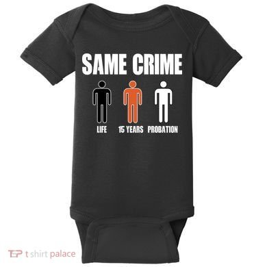 Same Crime Life 15 Years Probation Equality Baby Bodysuit