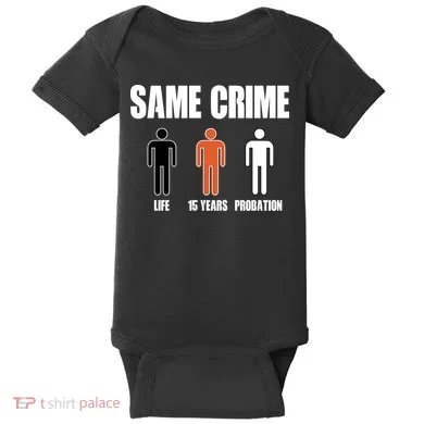 Same Crime Life 15 Years Probation Equality Baby Bodysuit