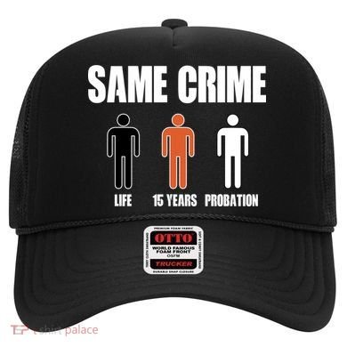 Same Crime Life 15 Years Probation Equality Hat