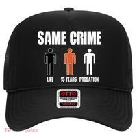 Same Crime Life 15 Years Probation Equality Hat thumb 0