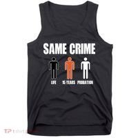 Same Crime Life 15 Years Probation Equality Tank Top thumb 0
