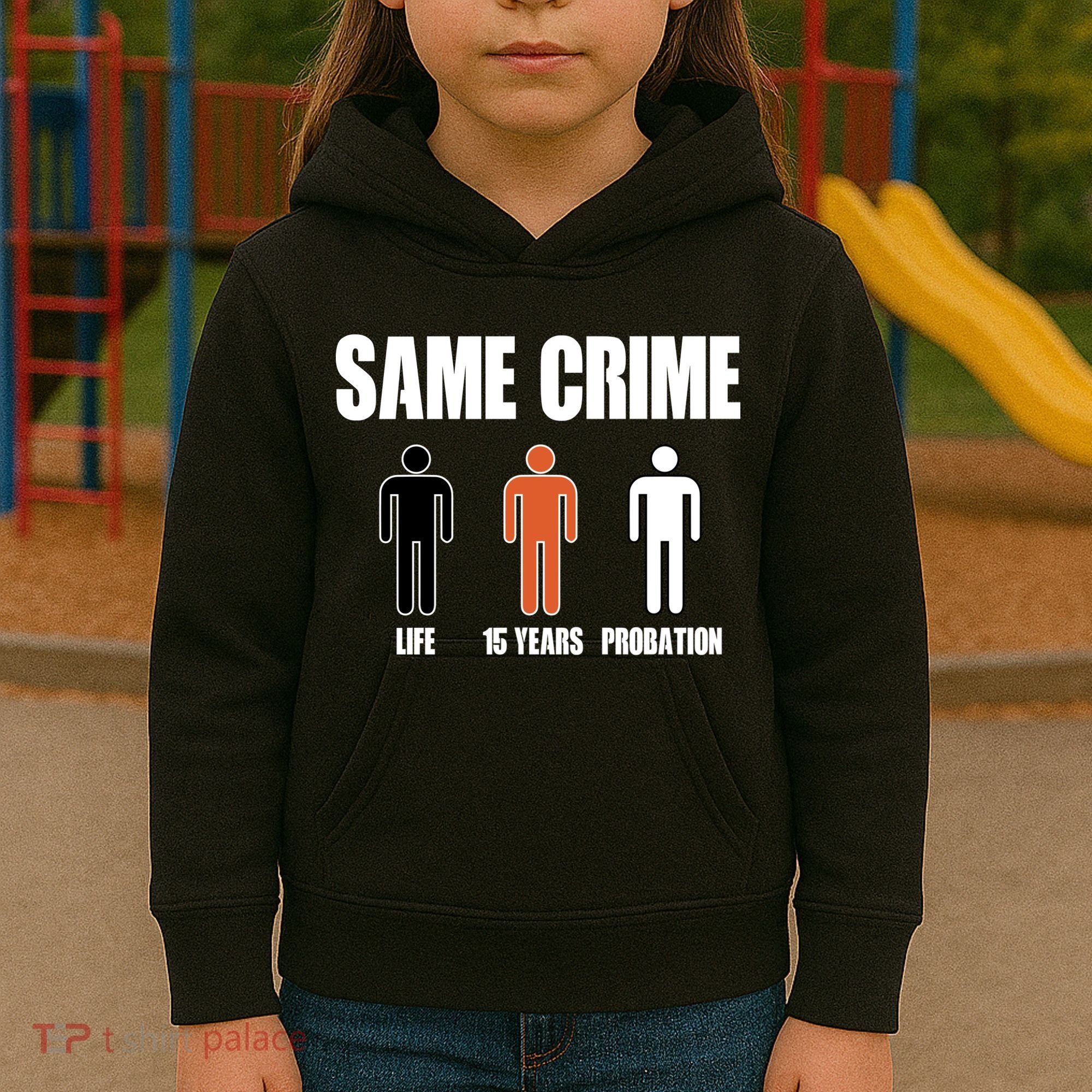 Same Crime Life 15 Years Probation Equality Kids Hoodie
