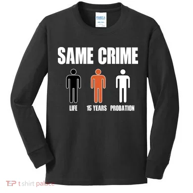 Same Crime Life 15 Years Probation Equality Kids Long Sleeve Shirt