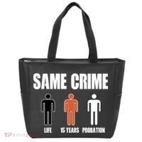 Same Crime Life 15 Years Probation Equality Tote Bag thumb 0