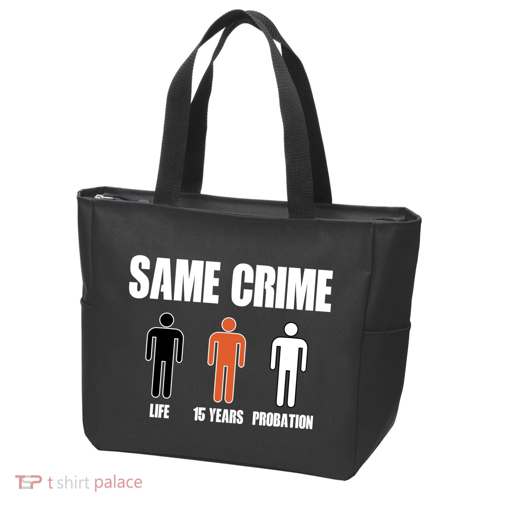 Same Crime Life 15 Years Probation Equality Tote Bag