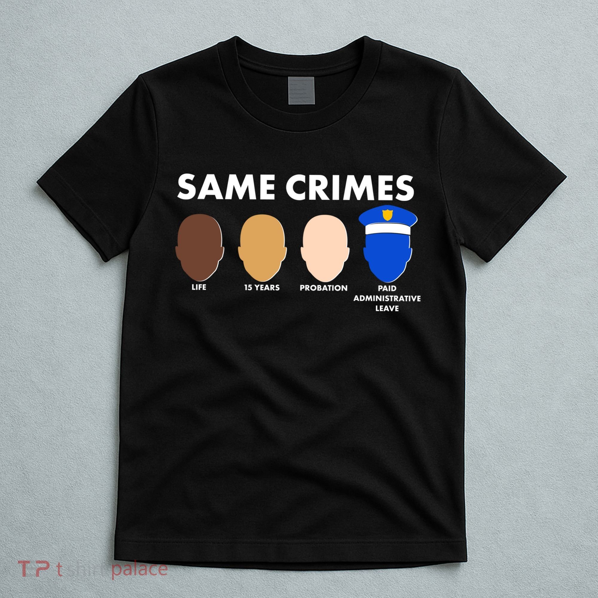 Same Crimes Black Lives Matter T-Shirt