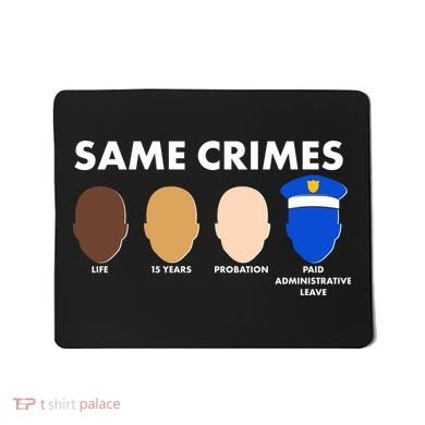 Same Crimes Black Lives Matter Mousepad