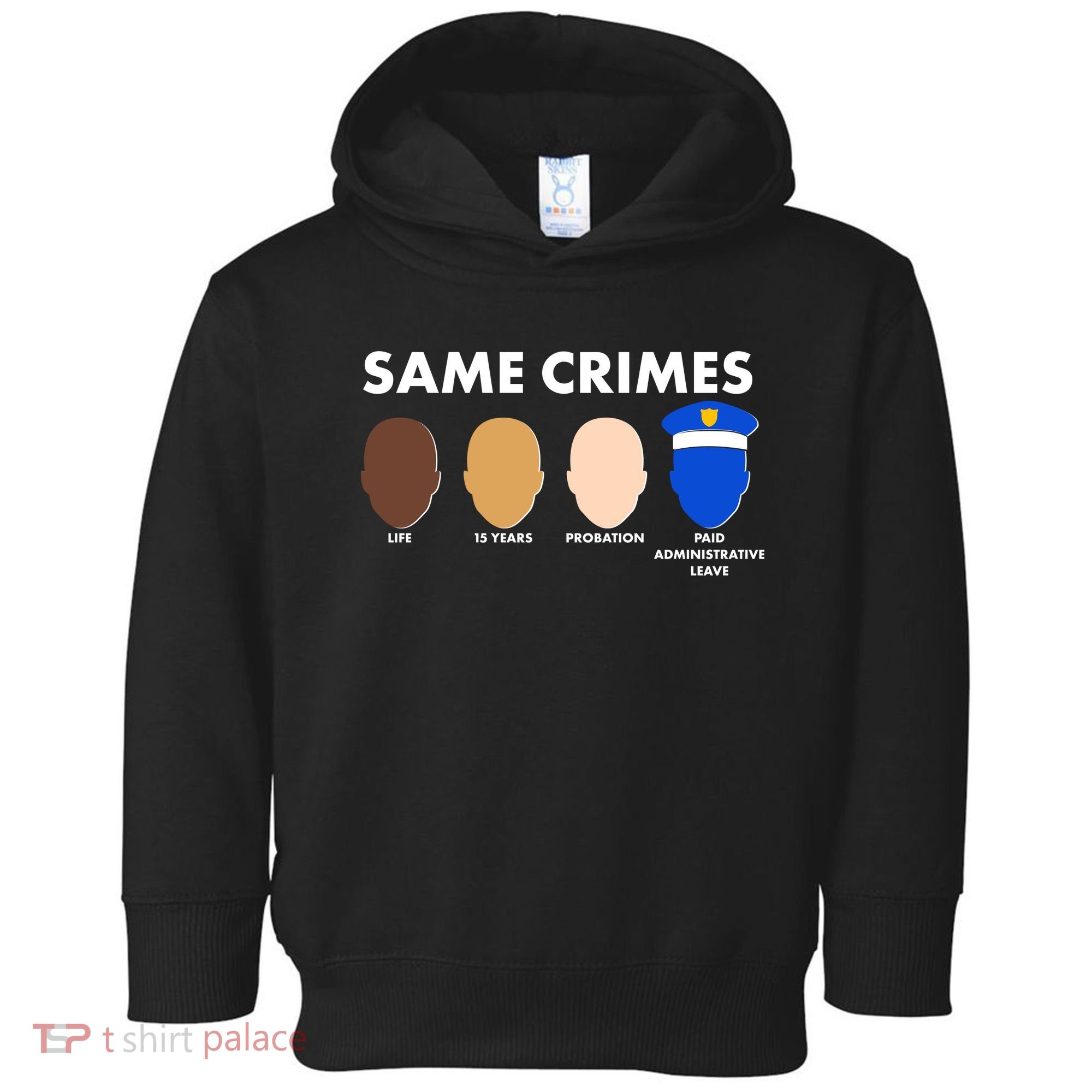 Same Crimes Black Lives Matter Toddler Hoodie