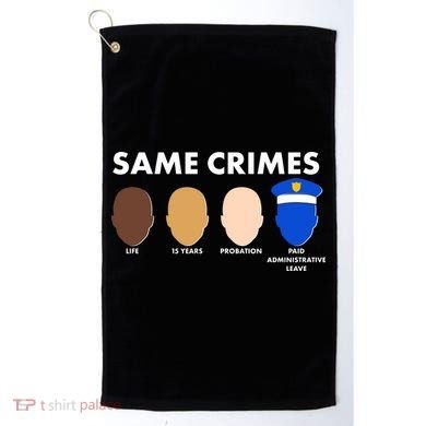 Same Crimes Black Lives Matter Golf Towel
