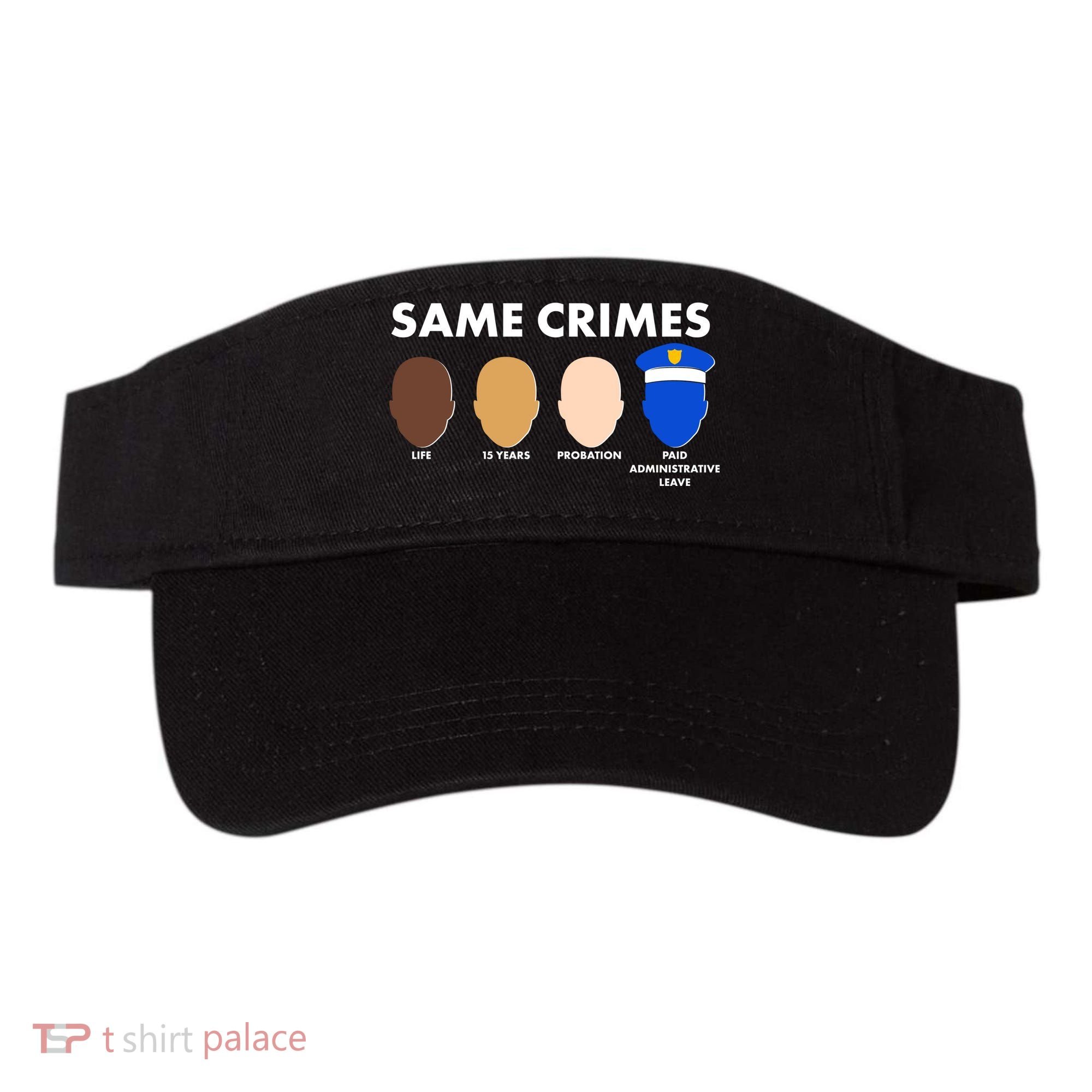 Same Crimes Black Lives Matter Visor