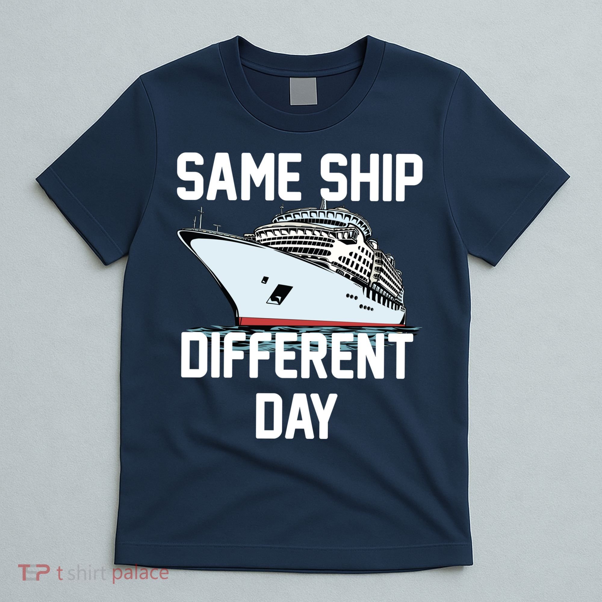 Same Ship Different Day T-Shirt