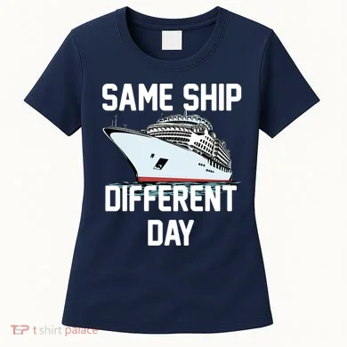 Same Ship Different Day Women's T-Shirt