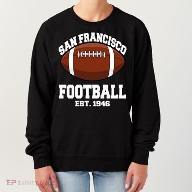 San Francisco Football Est. 1946 Women's Sweatshirt