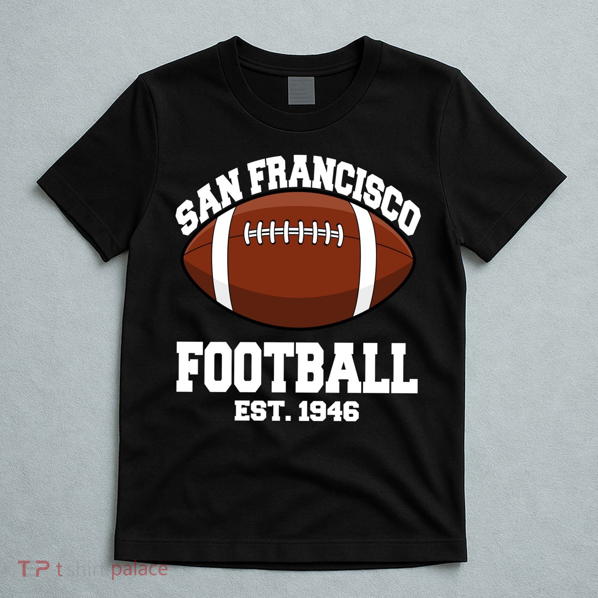 San Francisco Football Est. 1946 T-Shirt