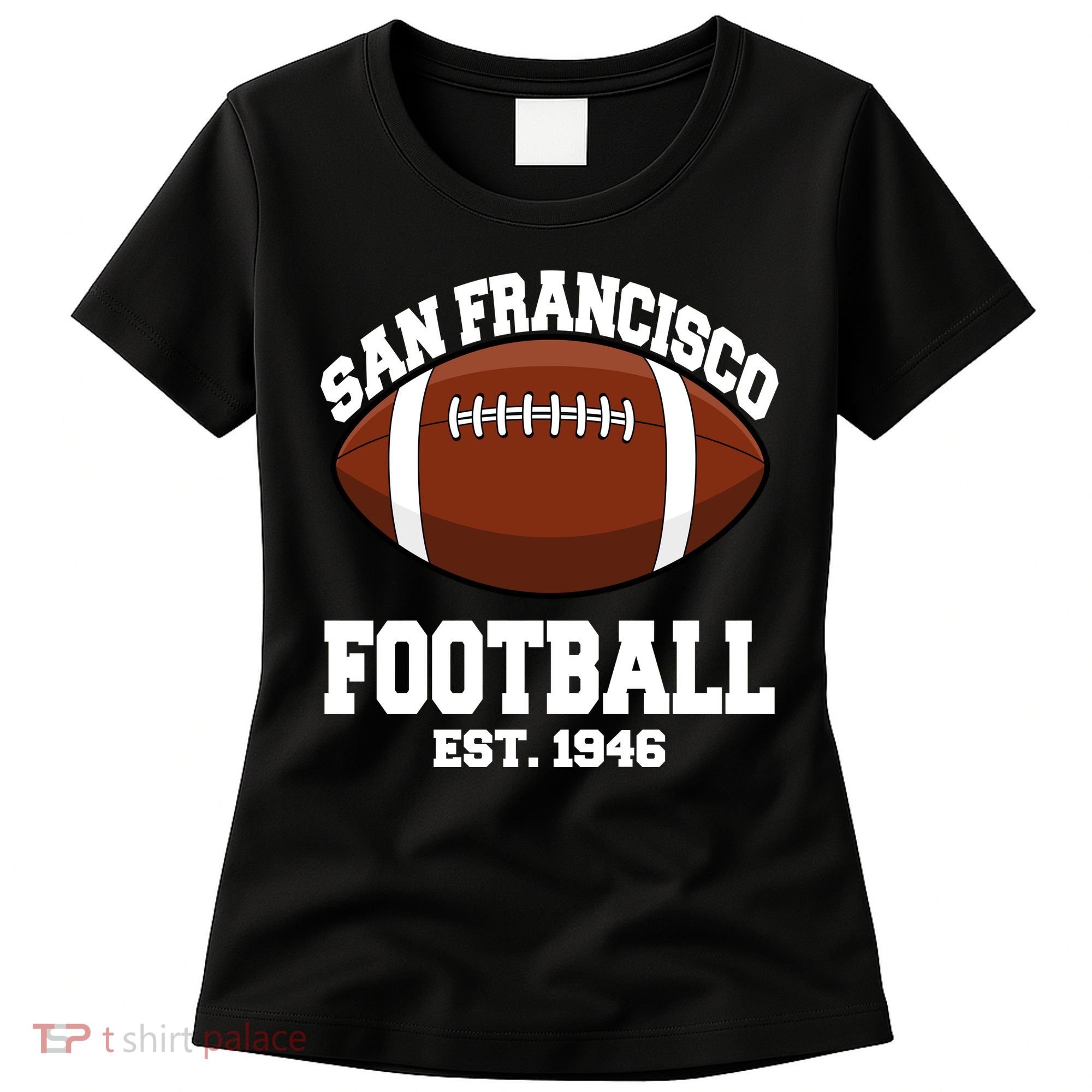 San Francisco Football Est. 1946 Women's T-Shirt