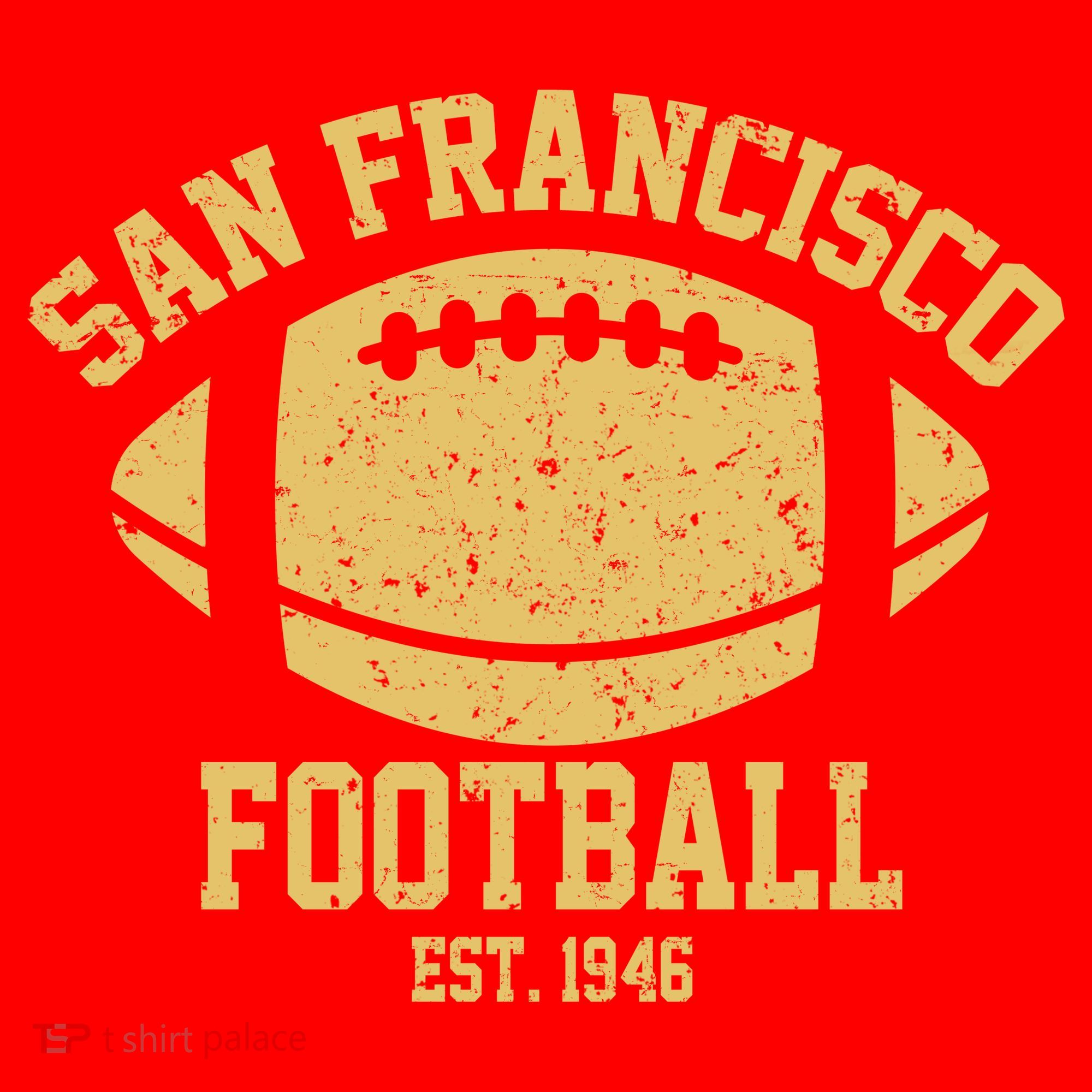 San Francisco Football EST 1946 Vintage Style T-Shirt