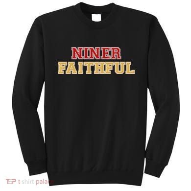 San Francisco Niner Faithful Sweatshirt