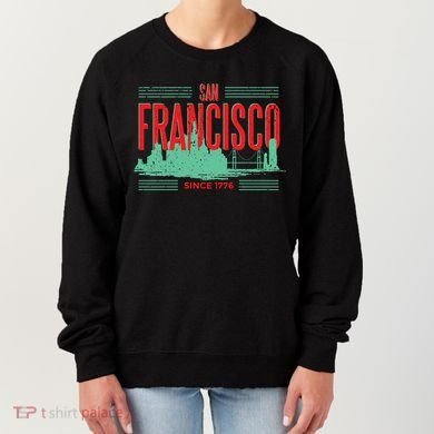 San Francisco Since 1776 Women's Sweatshirt
