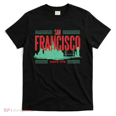 San Francisco Since 1776 T-Shirt