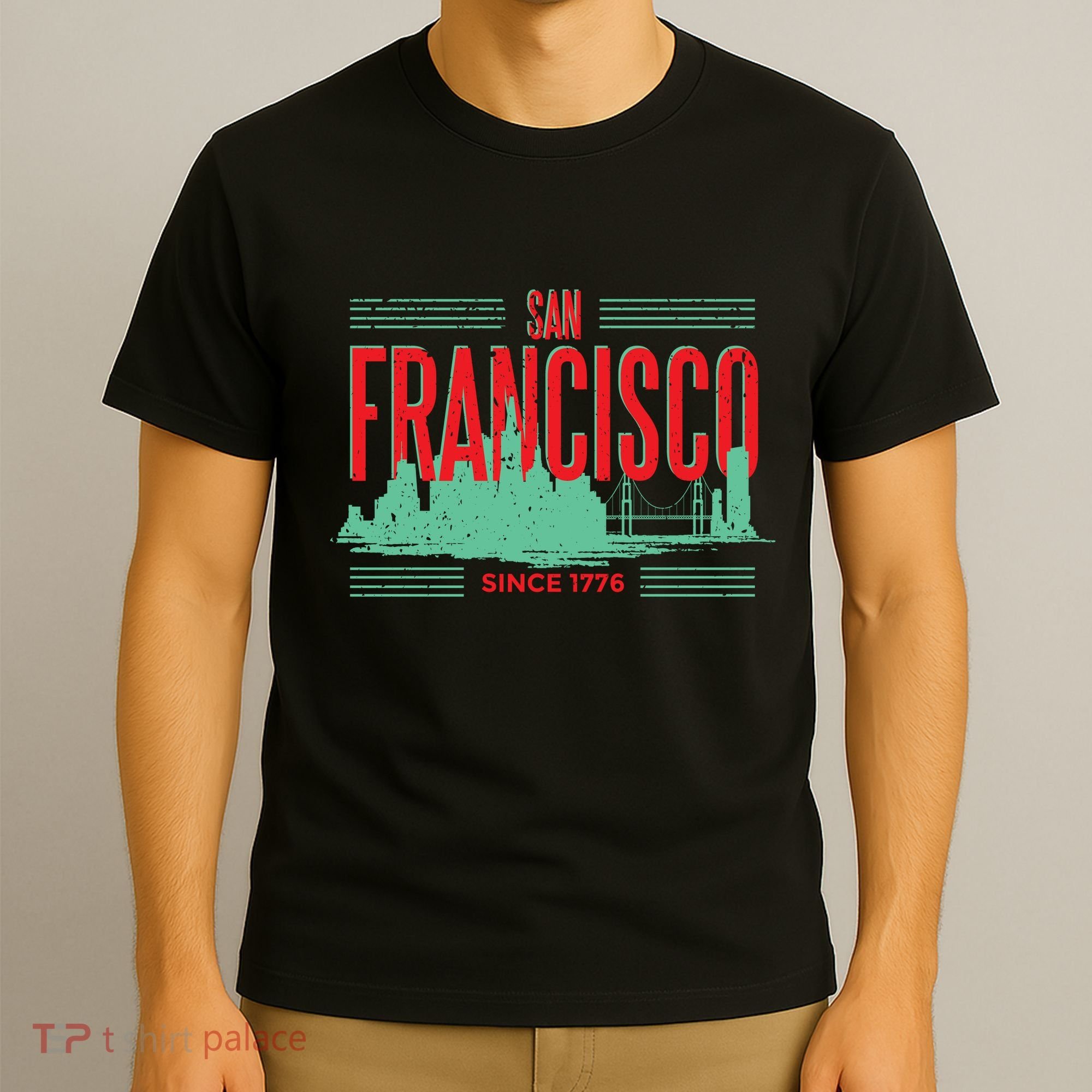 San Francisco Since 1776 T-Shirt
