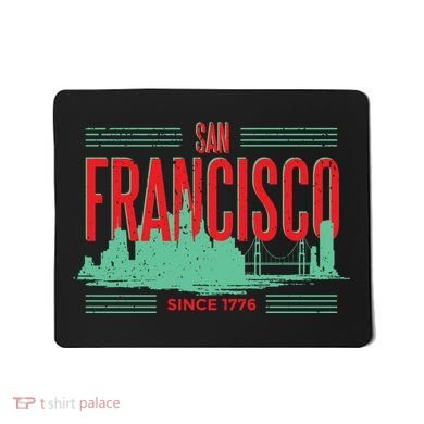 San Francisco Since 1776 Mousepad