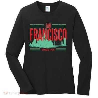 San Francisco Since 1776 Women's Long Sleeve Shirt